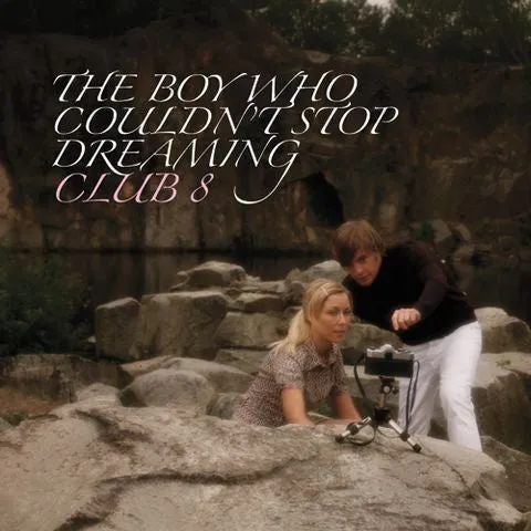 Club 8 'The Boy Who Couldn't Stop Dreaming' CD