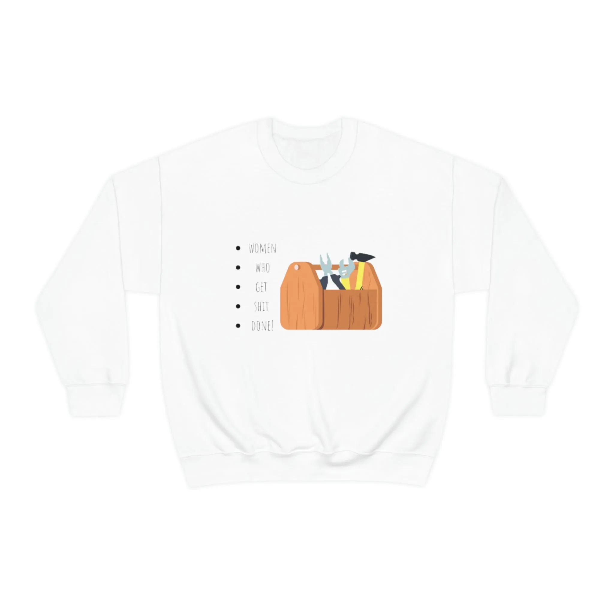'Women Who Get S%*t Done' Unisex Sweatshirt